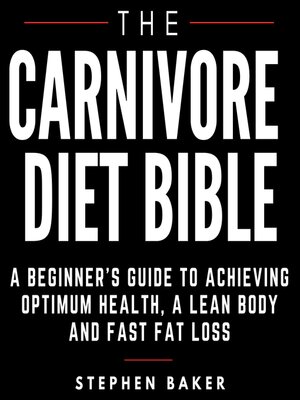 cover image of The Carnivore Diet Bible
